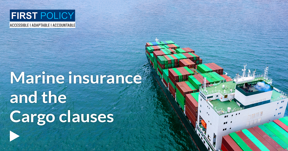 MARINE INSURANCE AND THE CARGO CLAUSES